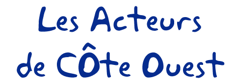 Les acteurs de C�te Ouest